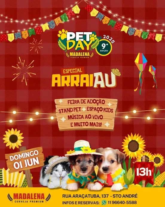 Participe do Pet Day Especial ArraiAu com feira de adoção, música ao vivo e espaço kids.