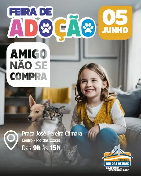 Venha adotar seu novo amigo na Feira de Adoção em Rio das Ostras. 05 de junho de 2025 das 9h às 15h na Praça José Pereira Câmara. Amigo não se compra!