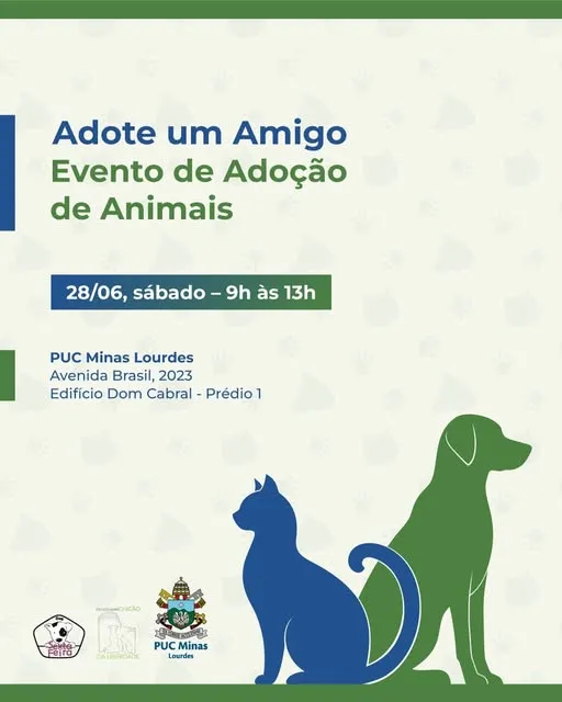 Venha ao evento "Adote um Amigo" para encontrar o seu novo pet. Dia 28/06 das 9h às 13h na PUC Minas Lourdes. Adote, ame, transforme uma vida!