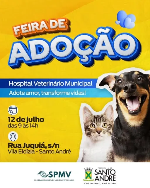 Venha transformar vidas na Feira de Adoção em Santo André. Dia 12 de julho, no Hospital Veterinário Municipal. Participe!