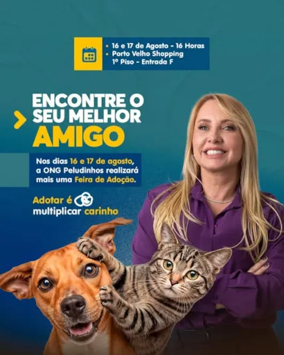 Participe da Feira de Adoção nos dias 16 e 17 de agosto no Porto Velho Shopping. Adote um amigo e multiplique carinho!
