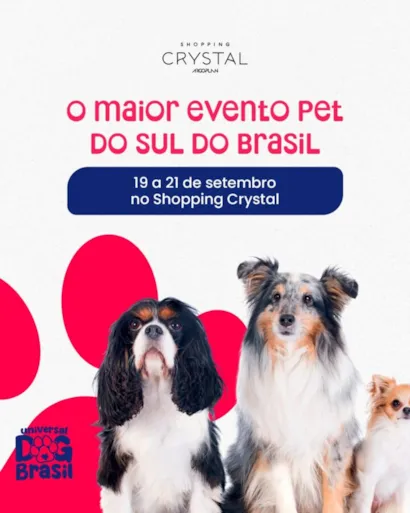 Universal Dog Brasil: Feira Pet no Shopping Crystal