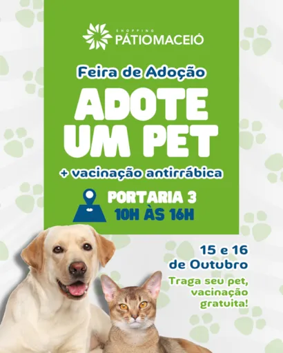 Feira de Adoção de Animais e Vacinação Antirrábica no Shopping Pátio Maceió