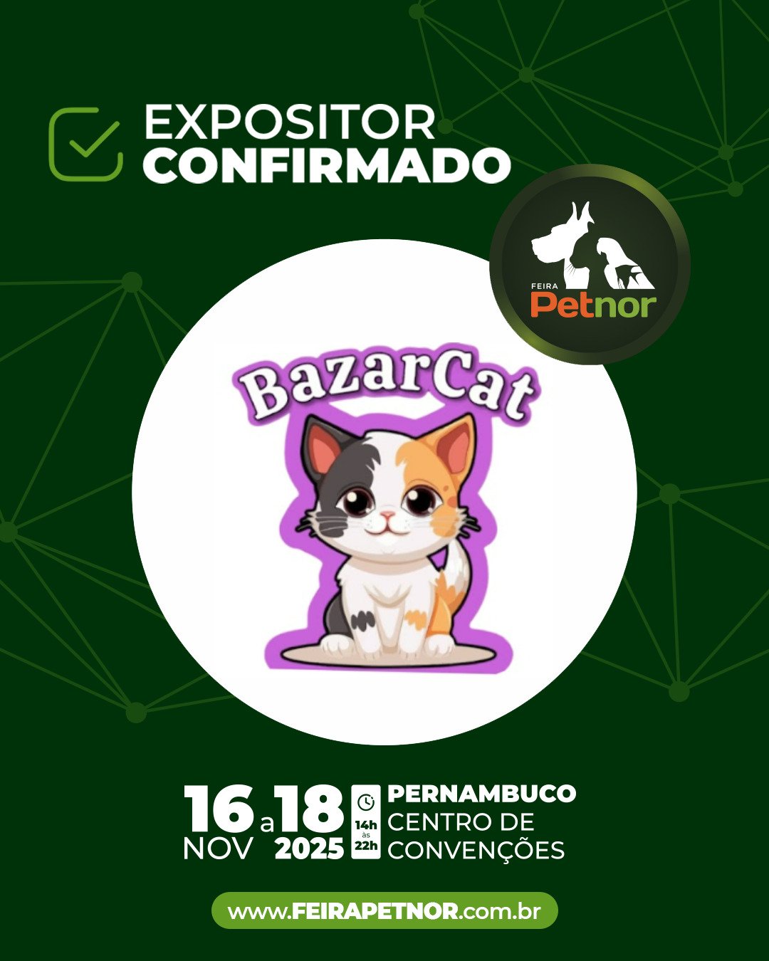 Participe da 8ª Feira Petnor em Novembro de 2025 no Pernambuco Centro de Convenções. Saiba mais sobre a Bazar Cat e a adoção responsável.