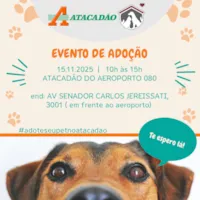 Evento de Adoção de Animais - Atacadão do Aeroporto