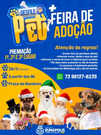Participe da 2ª Grande Feira PET de Eunápolis em 28 de novembro! Adote um animal, vacine, receba orientações e concorra no Concurso Pet. Saiba mais!