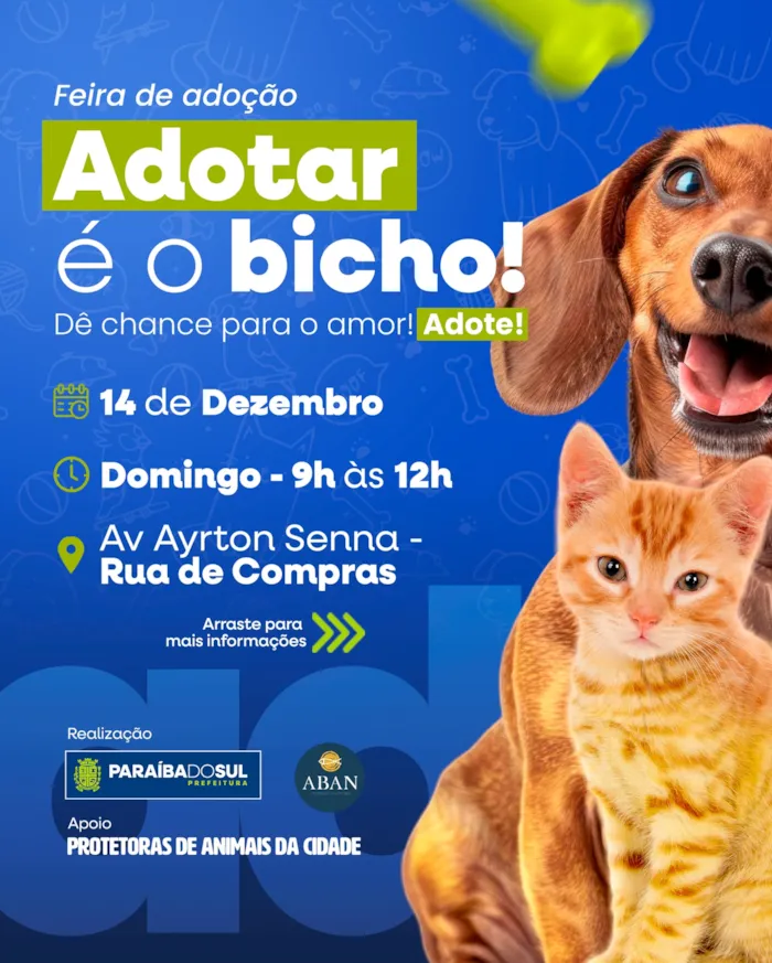 Participe da Feira de Adoção 'Adotar é o Bicho!' em Paraíba do Sul no dia 14 de Dezembro. Encontre seu novo companheiro e ganhe amor incondicional.