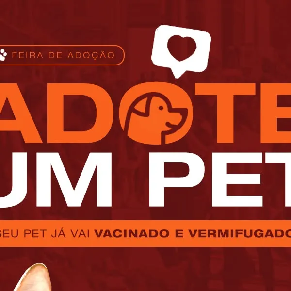 Feira de Adoção - Amor que Transforma!