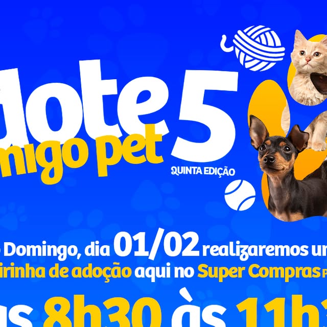 5ª Feira de Adoção "Adote um Amigo Pet"