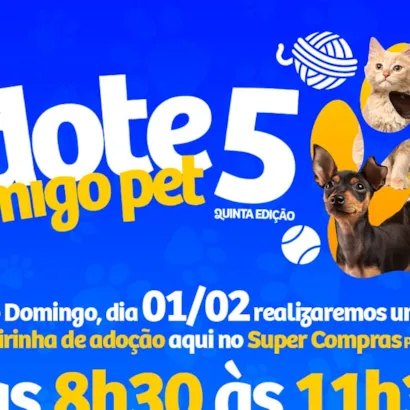 5ª Feira de Adoção "Adote um Amigo Pet"