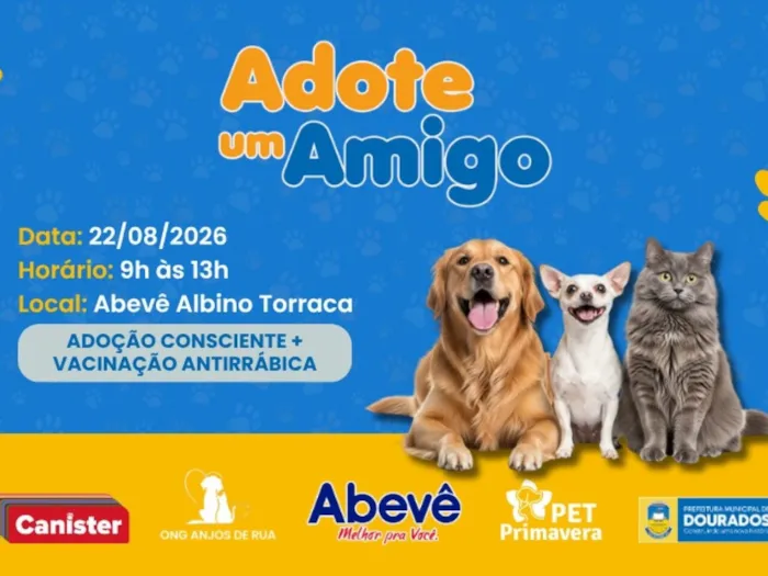 Feira de adocao e vacinacao antirrabica gratuita em Dourados no dia 22/08/2026, das 9h as 13h, no Abevê Albino Torraca. Encontre seu novo amigo e proteja