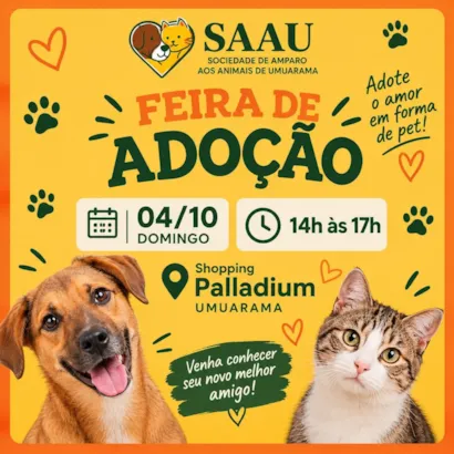 Feira de Adoção de Cães e Gatos em Umuarama no dia 04/10, das 14h às 17h, no Shopping Palladium. Adote um amigo e transforme uma vida.