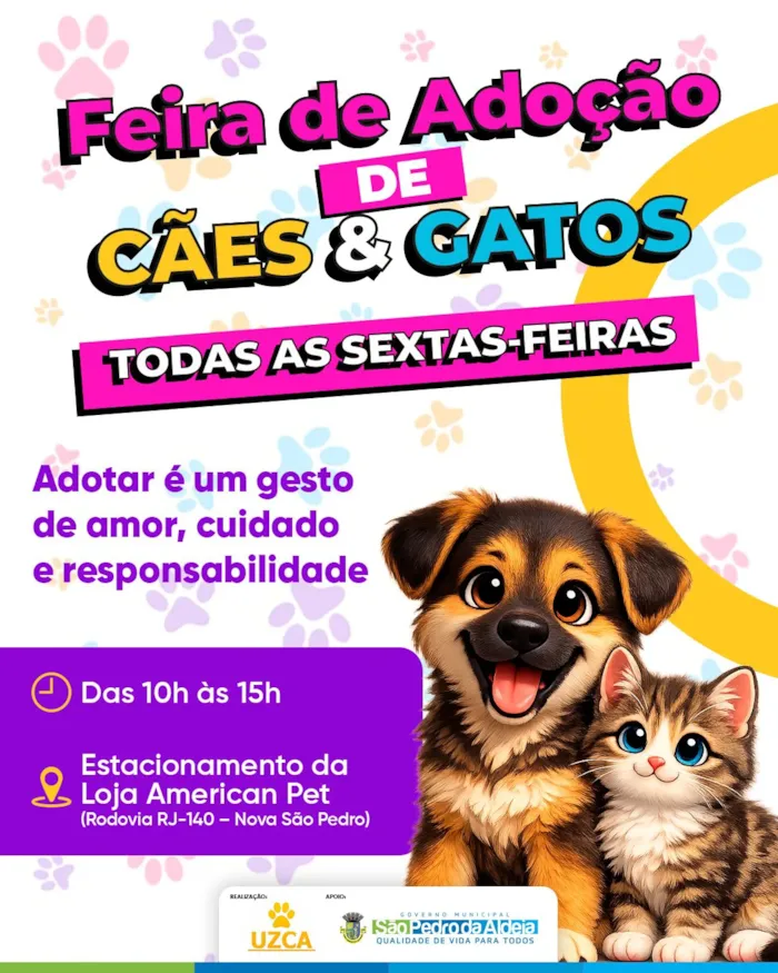 Feira de Adoção de Cães e Gatos em São Pedro da Aldeia, todas as sextas-feiras das 10h às 15h no Estacionamento da Loja American Pet. Oportunidade para